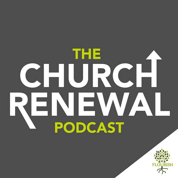 The Church Renewal Podcast Podcast Artwork Image