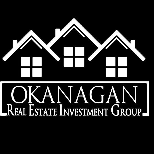 Okanagan Real Estate Investment Group Podcast Recordings Podcast Artwork Image