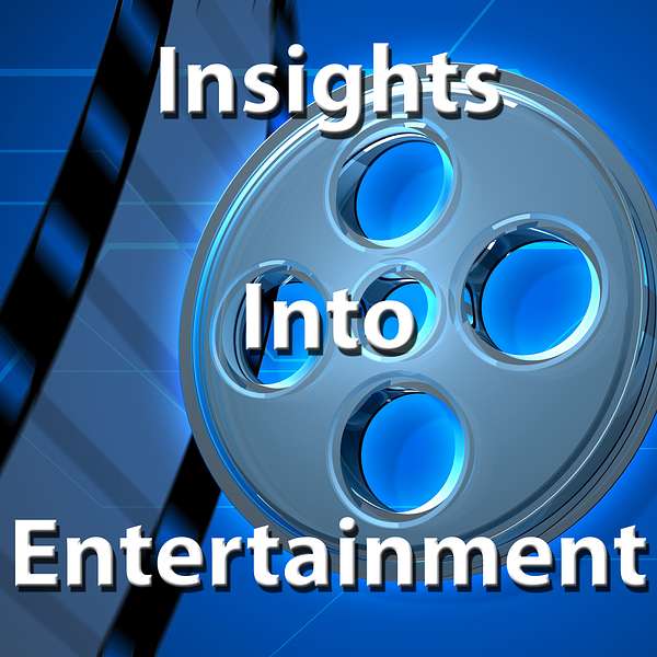 Insights into Entertainment Podcast Artwork Image