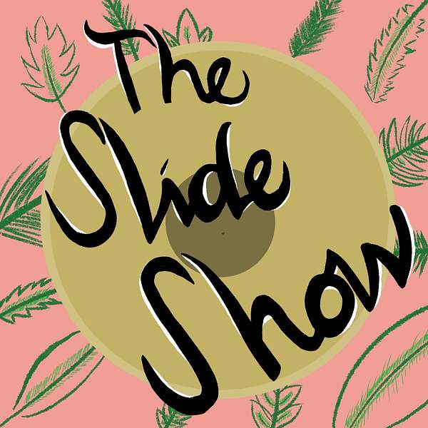 The Slide Show Podcast Artwork Image