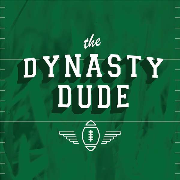 The Dynasty Dude | Dynasty Fantasy Football | Fantasy Football  Podcast Artwork Image