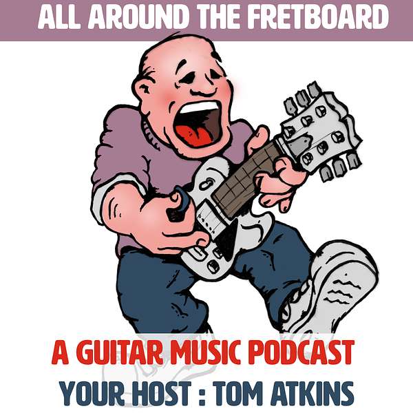 All Around the Fretboard Podcast Artwork Image