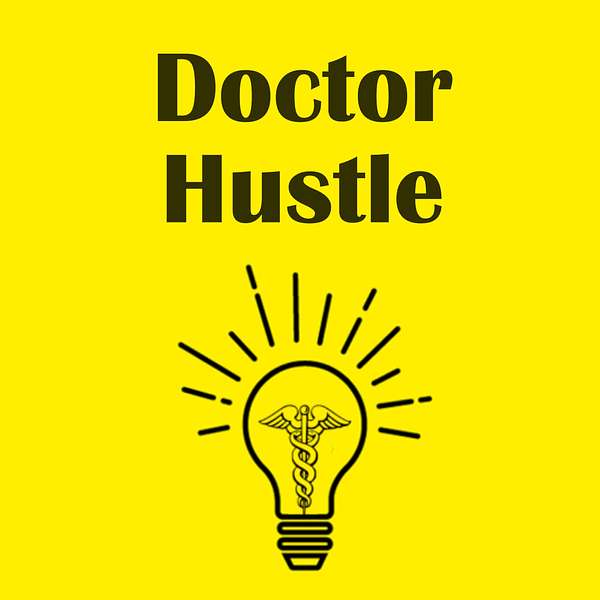 Doctor Hustle Podcast Artwork Image