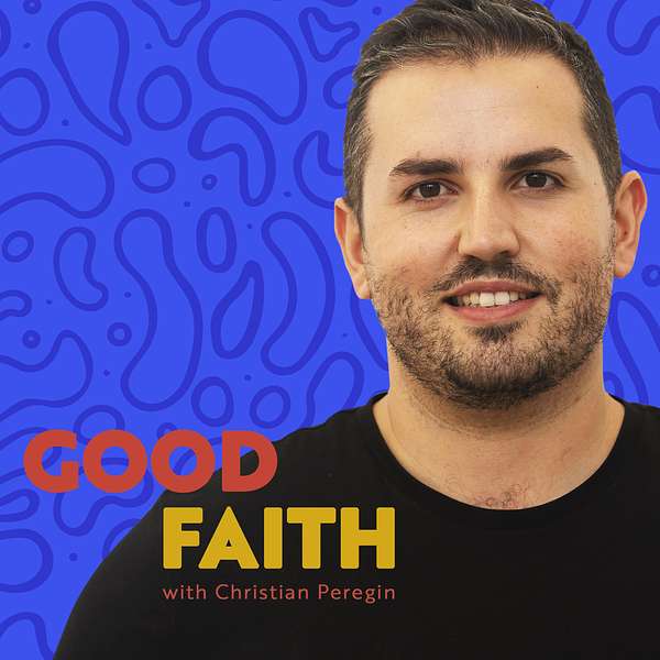 Good Faith with Christian Peregin Podcast Artwork Image