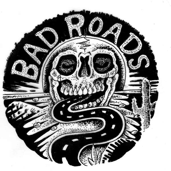 Bad Roads Podcast Podcast Artwork Image