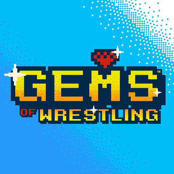 Gems Of Wrestling Podcast Artwork Image