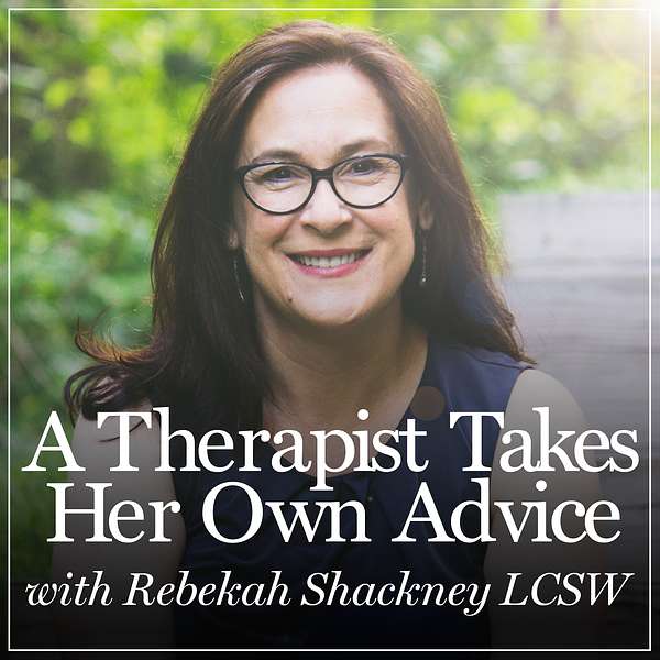 A Therapist Takes Her Own Advice Podcast Artwork Image