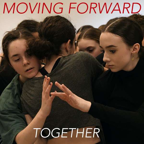 Moving Forward, Together Podcast Artwork Image