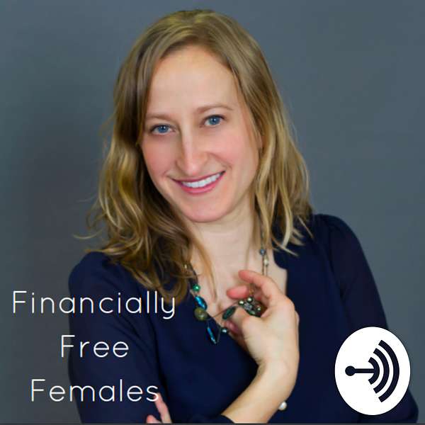 Financially Free Females Podcast Artwork Image