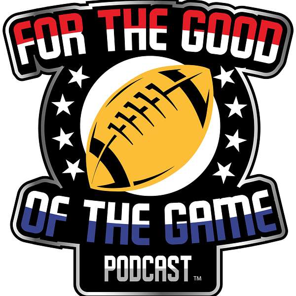 For The Good Of The Game Podcast Artwork Image