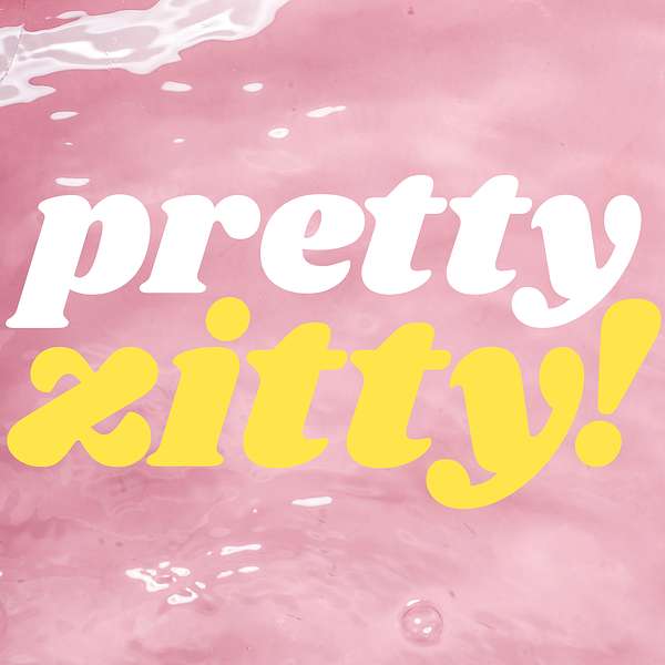 Pretty Zitty Podcast Artwork Image
