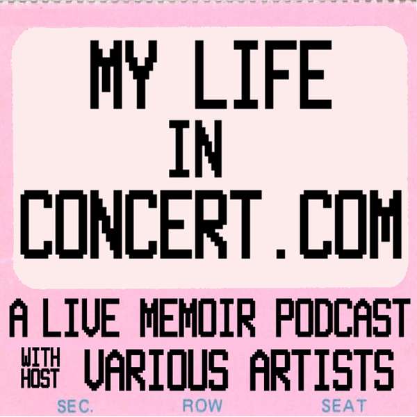 My Life in Concert.com Podcast Artwork Image