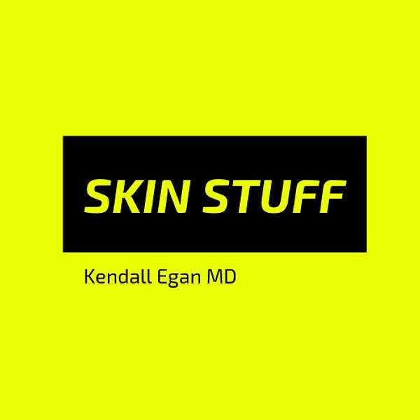 Skin STUFF  Podcast Artwork Image