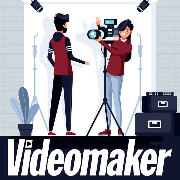The Videomaker Podcast: Video Production Made Easy Podcast Artwork Image