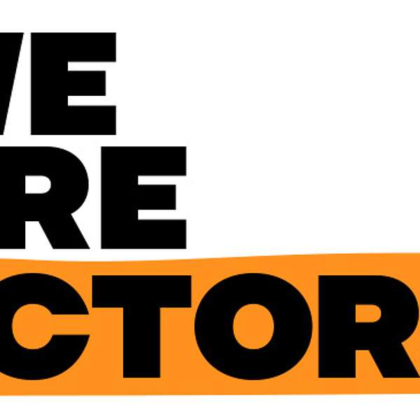 We Are Actors Podcast Podcast Artwork Image
