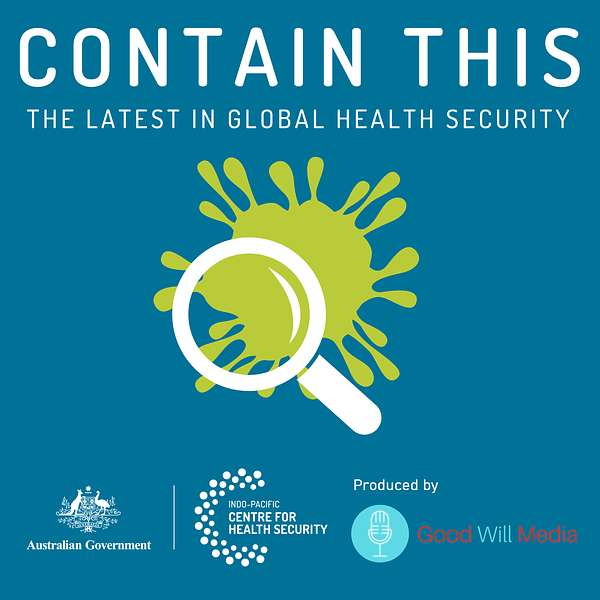 Contain This: The Latest in Global Health Security Podcast Artwork Image