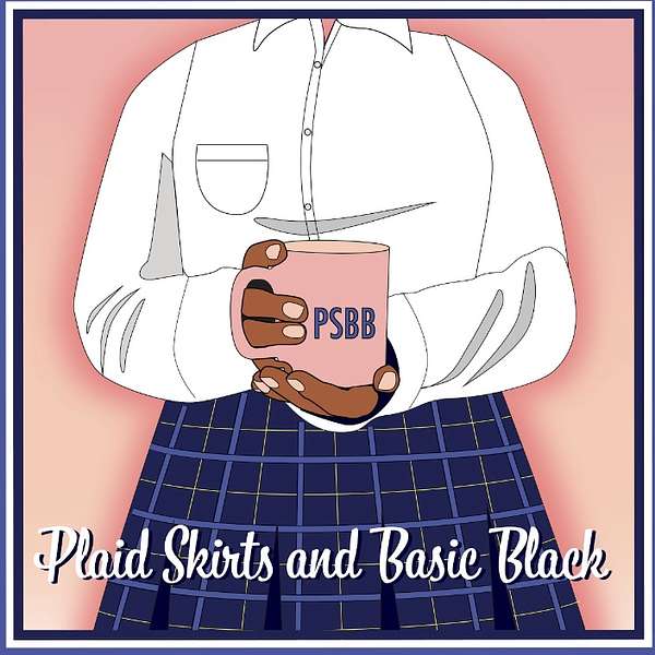 Plaid Skirts & Basic Black Podcast Artwork Image