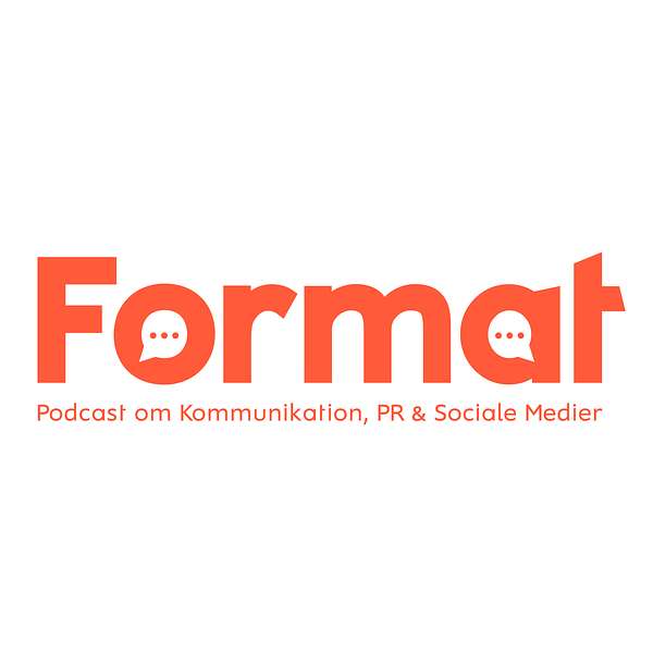Format - kommunikation, PR og sociale medier Podcast Artwork Image