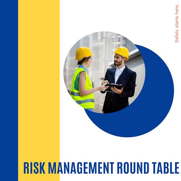 Risk Management Round Table Podcast Artwork Image