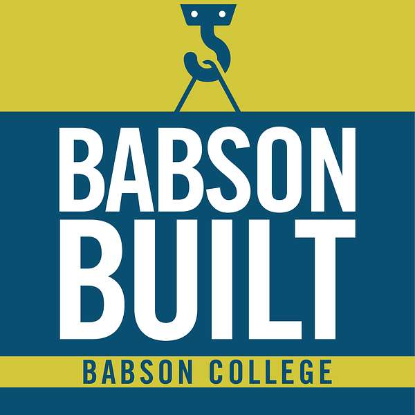 Babson Built Podcast Artwork Image