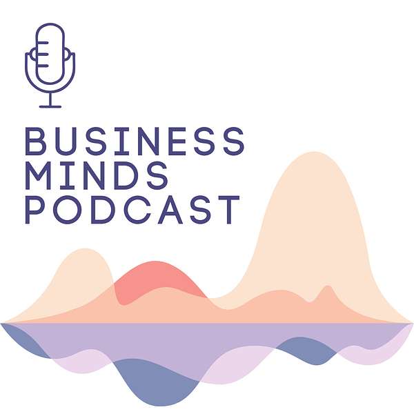 Business Minds Podcast Podcast Artwork Image