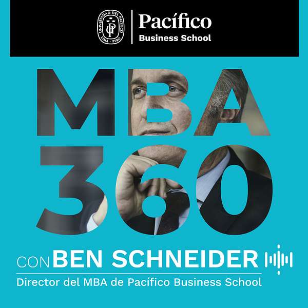 MBA 360 con Ben Schneider Podcast Artwork Image