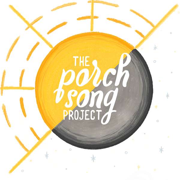 The Porch Song Project Podcast Artwork Image