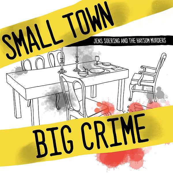 Small Town Big Crime Podcast Artwork Image