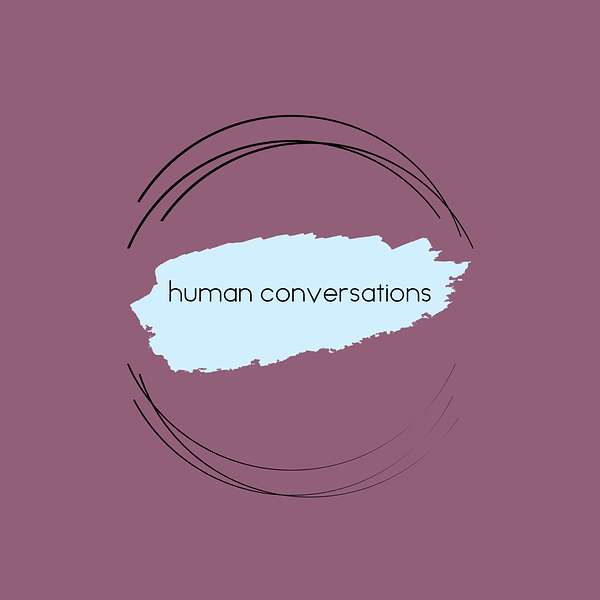 Human Conversations Podcast Artwork Image