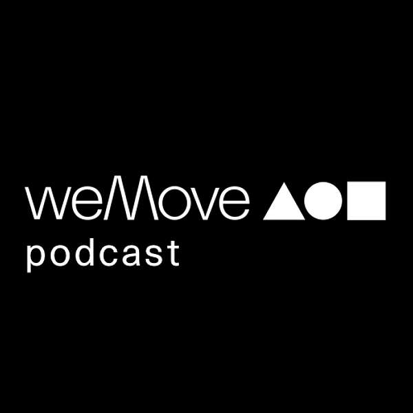 weMove Podcast Podcast Artwork Image