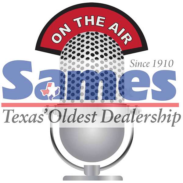 Sames Ford Corpus Christi Podcast Podcast Artwork Image
