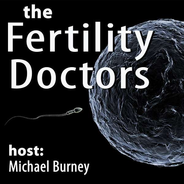 The Fertility Doctors Podcast Podcast Artwork Image