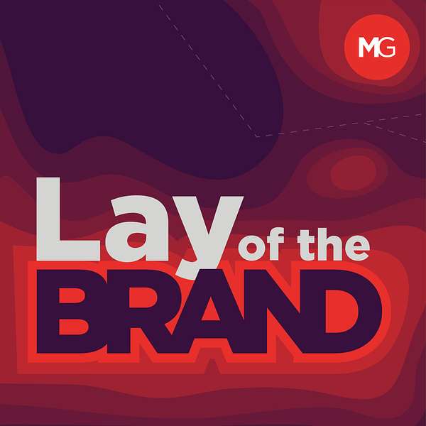 Lay of the Brand Podcast Artwork Image