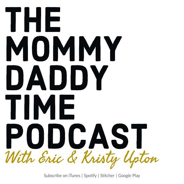 The Mommy Daddy Time Podcast Podcast Artwork Image