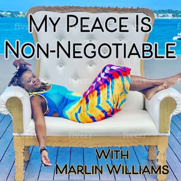 My Peace is Non Negotiable Podcast Artwork Image
