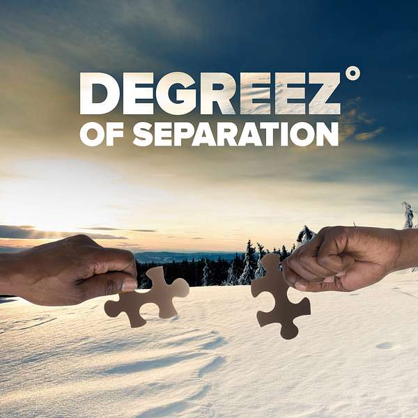 Degreez of Separation  Podcast Artwork Image