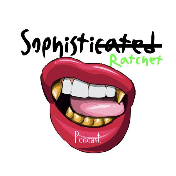 SophistiRATCHET Podcast Podcast Artwork Image