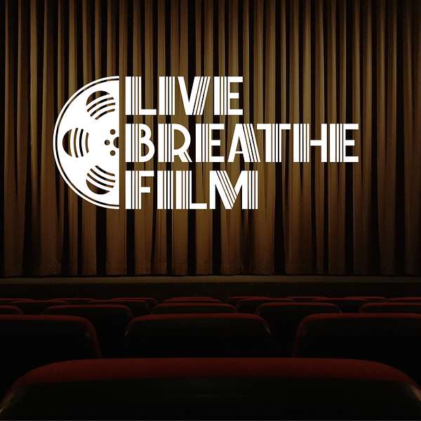Live Breathe Film Podcast Artwork Image