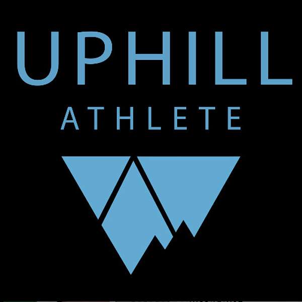 Uphill Athlete Podcast Podcast Artwork Image