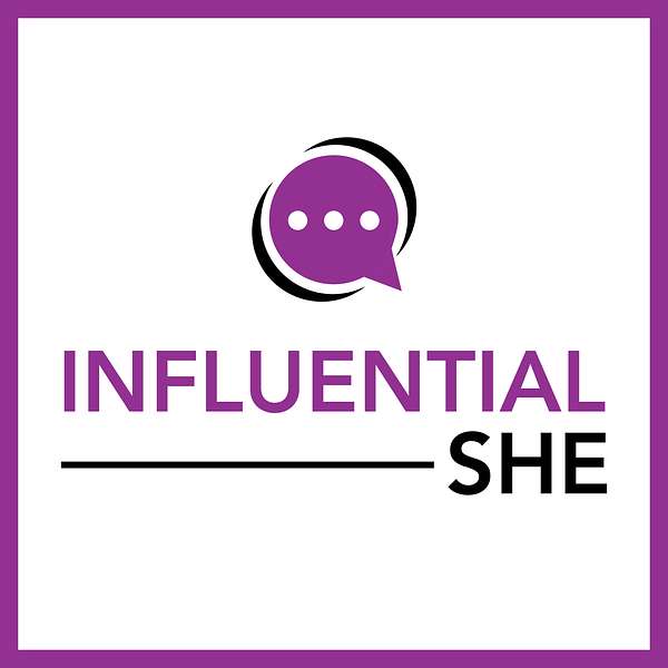 Influential SHE Podcast Podcast Artwork Image