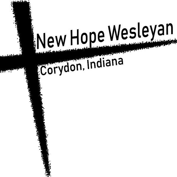 Corydon New Hope Wesleyan Church's Podcast Podcast Artwork Image