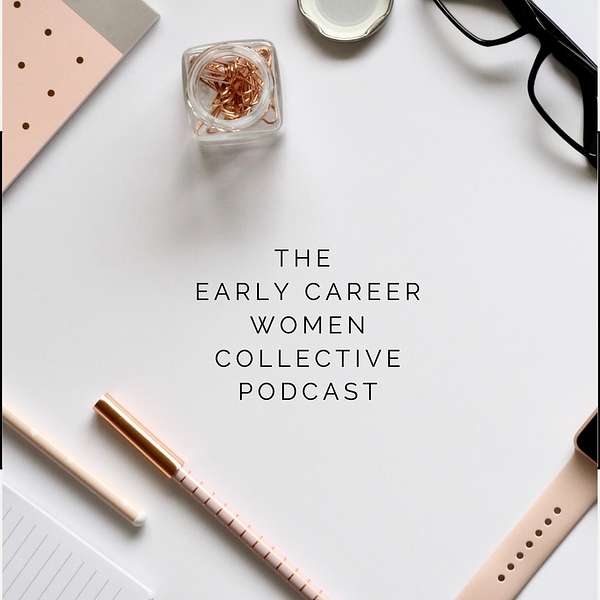 The Early Career Women Collective Podcast Podcast Artwork Image