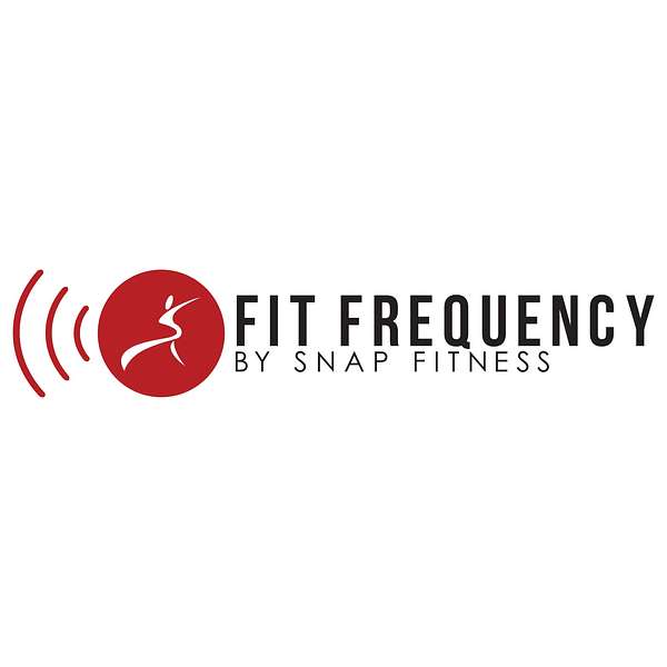 Fit Frequency Powered by Snap Fitness Podcast Artwork Image