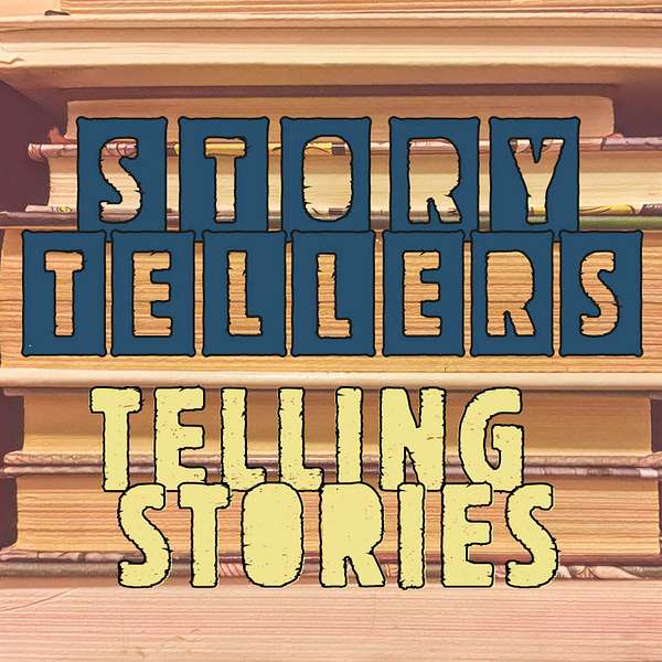 Storytellers Telling Stories Podcast Artwork Image