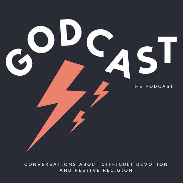 Godcast —Conversations About Religion, Spirituality, and Being Podcast Artwork Image