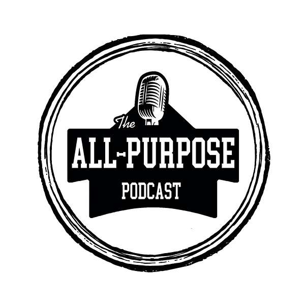 The All-Purpose Podcast Podcast Artwork Image