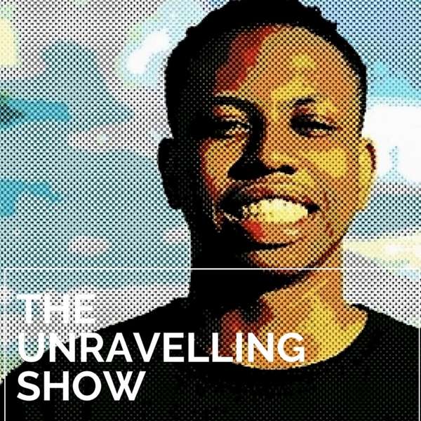 The Unravelling Show Podcast Artwork Image