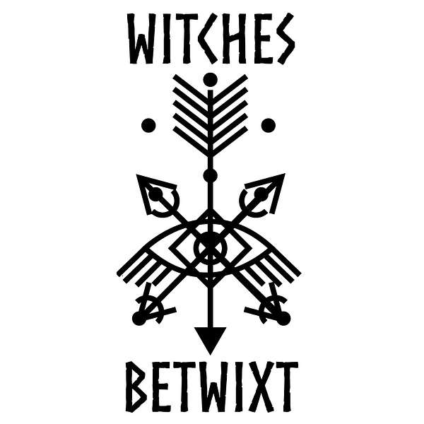 Witches Betwixt Podcast Artwork Image