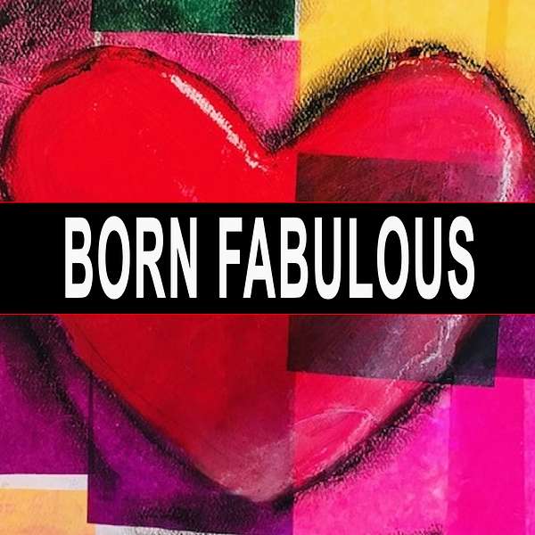 Born Fabulous Podcast Artwork Image
