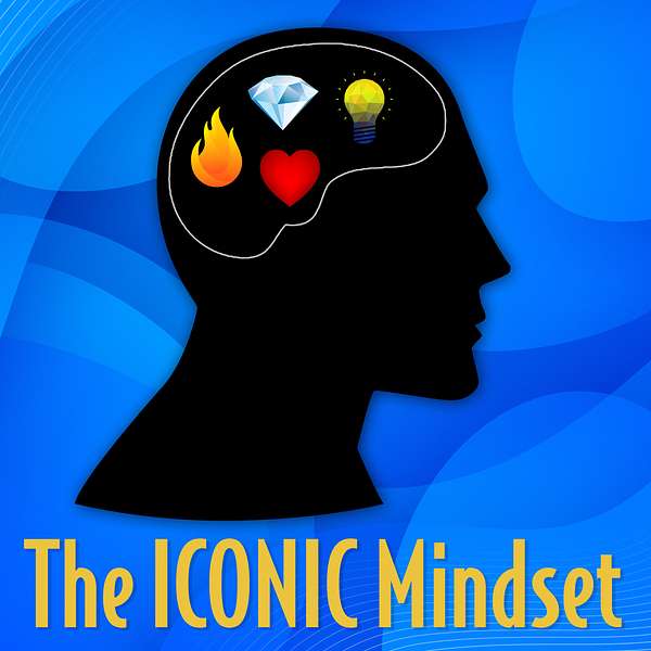 The ICONIC Mindset Podcast Artwork Image